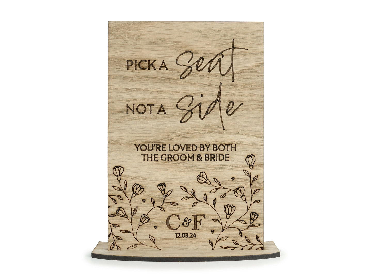 Wooden Pick a Seat not a Side Wedding Sign - Personalised with initials and wedding date VA227
