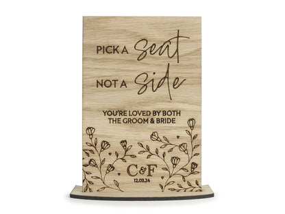 Wooden Pick a Seat not a Side Wedding Sign - Personalised with initials and wedding date VA227