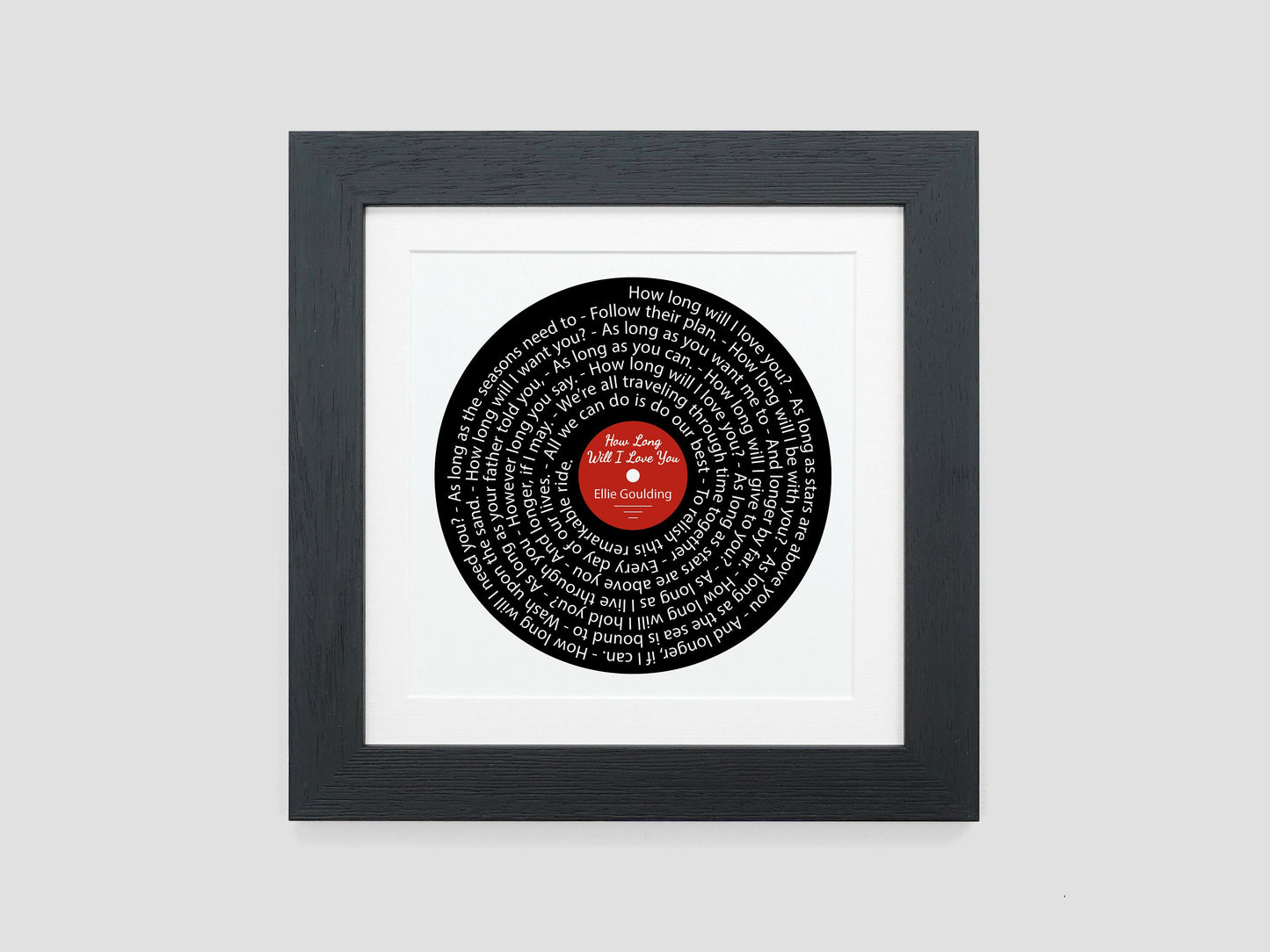 How Long Will I Love You - Ellie Goulding | Song lyric gift | Vinyl record print | First Dance | Wedding gift | Anniversary present VA009