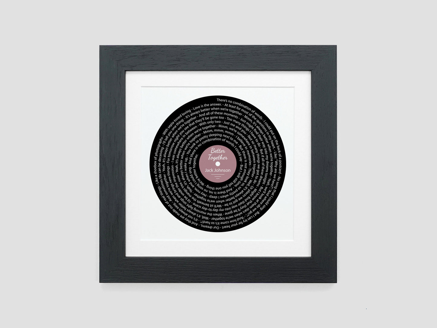Better Together - Jack Johnson | Song lyric gift | Vinyl record print | First Dance present | Wedding gift | Anniversary present VA009