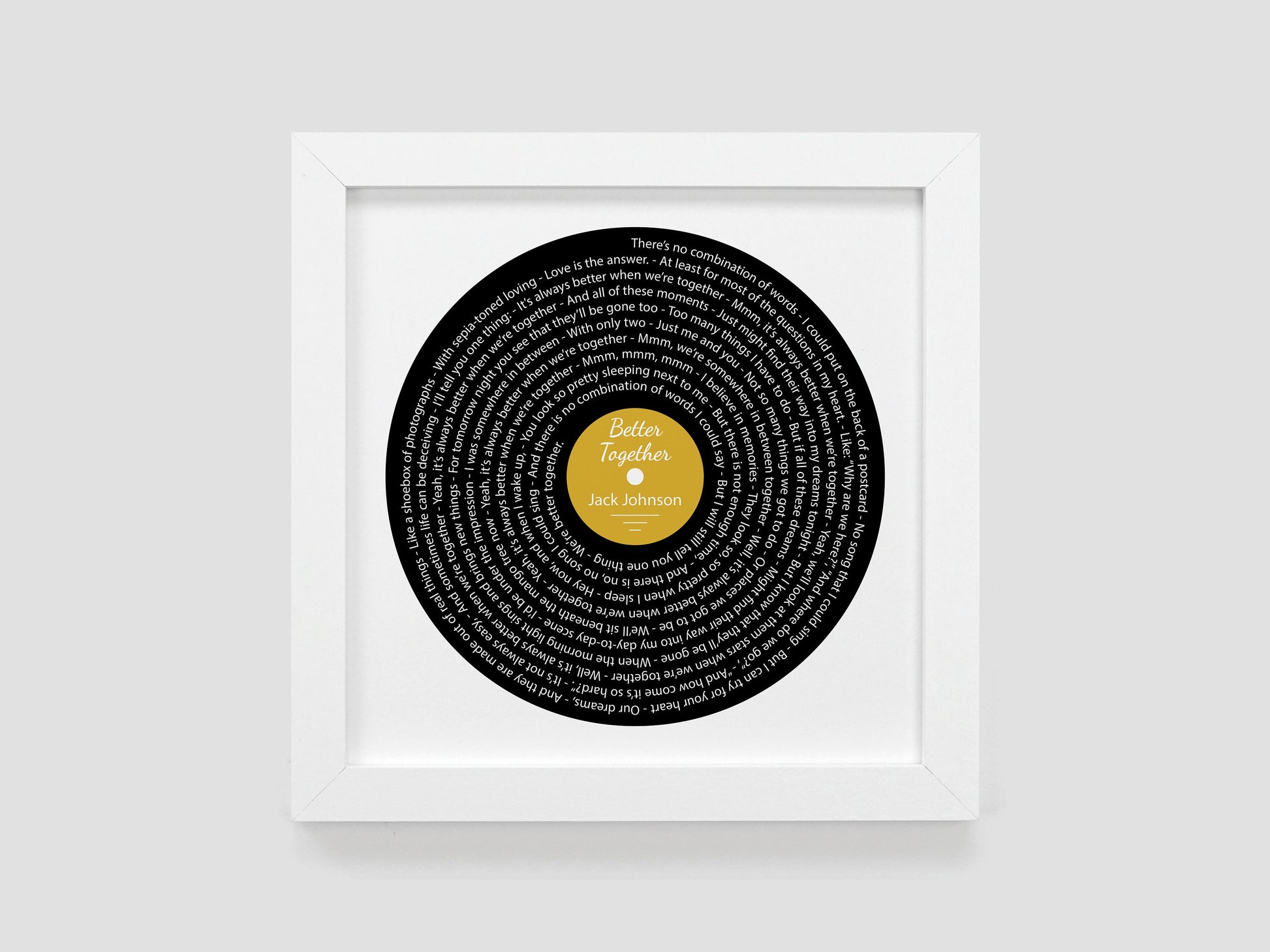 Better Together - Jack Johnson | Song lyric gift | Vinyl record print | First Dance present | Wedding gift | Anniversary present VA009